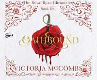 Oathbound : Volume 1 (The Royal Rose Chronicles)