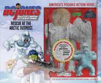DC Jones and Adventure Command International 2 : Rescue at the Arctic Outpost Volume 2 (Adventure Command International)