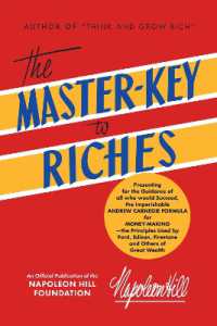 The Master-Key to Riches : An Official Publication of the Napoleon Hill Foundation® (Official Publication of the Napoleon Hill Foundation)