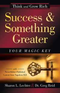 Success and Something Greater : Your Magic Key (Official Publication of the Napoleon Hill Foundation)