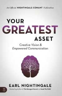 Your Greatest Asset : Creative Vision and Empowered Communication (An Official Nightingale Conant Publication)