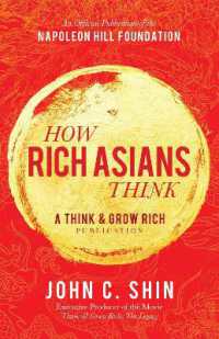 How Rich Asians Think : A Think and Grow Rich® Publication (Official Publication of the Napoleon Hill Foundation)
