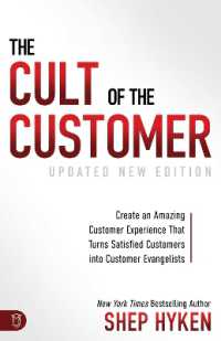 The Cult of the Customer : Create an Amazing Customer Experience that Turns Satisfied Customers into Customer Evangelists