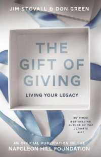 Gift of Giving : Living Your Legacy (Official Publication of the Napoleon Hill Foundation)