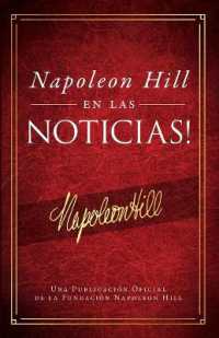Napoleón Hill En Las Noticias! (Napoleon Hill in the News) (Official Publication of the Napoleon Hill Foundation)