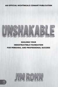 Unshakable : Building Your Indestructible Foundation for Personal and Professional Success (Official Nightingale Conant Publication)