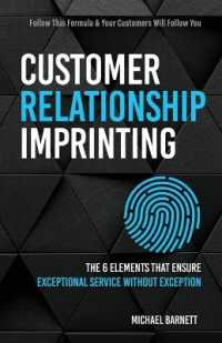 Customer Relationship Imprinting : The Six Elements That Ensure Exceptional Service without Exception