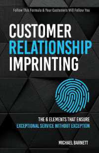 Customer Relationship Imprinting : The 6 Elements that Ensure Exceptional Service without Exception