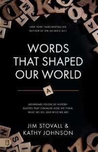 Words That Shaped Our World : Legendary Voices of History: Quotes That Changed How We Think, What We Do, and Who We Are