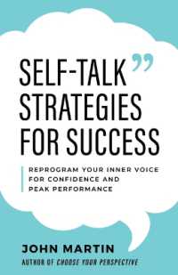 Self-Talk Strategies for Success : Reprogram Your Inner Voice for Confidence and Peak Performance
