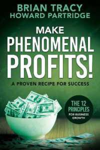 Make Phenomenal Profits : The 12 Principles of Business Growth