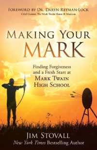 Making Your Mark : Finding Forgiveness and a Fresh Start at Mark Twain High School