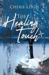 The Healing Touch : The Story of Falina's Gift