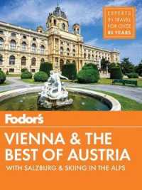 Fodor's Vienna & the Best of Austria (Fodor's Austria & the Best of Vienna) （3TH）