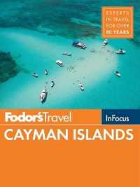 Fodor's in Focus Cayman Islands (Fodor's in Focus Cayman Islands) （5TH）