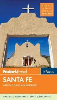 Fodor's in Focus Santa Fe : With Taos and Albuquerque (Fodor's in Focus Santa Fe (with Taos)) （2ND）