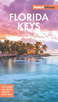 Fodor's in Focus Florida Keys (Fodor's in Focus Florida Keys) （6TH）
