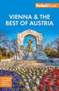 Fodor's Vienna & the Best of Austria : With Salzburg & Skiing in the Alps （5TH）