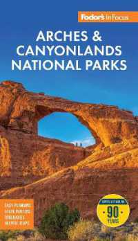 Fodor's InFocus Arches & Canyonlands National Parks : with Moab