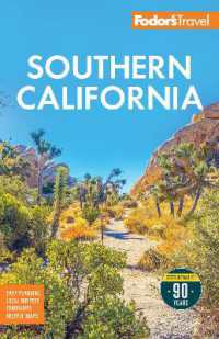 Fodor's Southern California : with Los Angeles, San Diego, the Central Coast & the Best Road Trips （19TH）