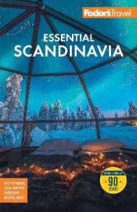 Fodor's Essential Scandinavia : The Best of Norway, Sweden, Denmark, Finland, and Iceland （4TH）