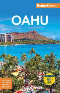 Fodor's Oahu : with Honolulu, Waikiki & the North Shore （11TH）