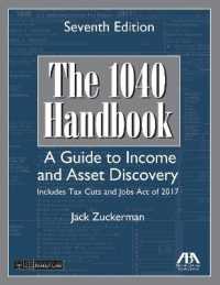 The 1040 Handbook : A Guide to Income and Asset Discovery, Includes Tax Cuts and Jobs Act of 2017 （7TH）