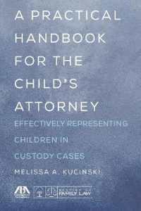 A Practical Handbook for the Child's Attorney : Effectively Representing Children in Custody Cases