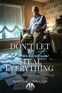 Don't Let Dementia Steal Everything : Avoid Mistakes, Save Money, and Take Control