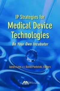 IP Strategies for Medical Device Technologies : Be Your Own Incubator