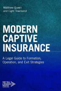 Modern Captive Insurance : A Legal Guide to Formation, Operation, and Exit Strategies