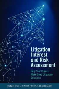 Litigation Interest and Risk Assessment : Help Your Clients Make Good Litigation Decisions
