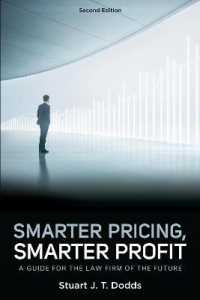 Smarter Pricing, Smarter Profit : A Guide for the Law Firm of the Future （2ND）