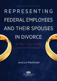 Representing Federal Employees and Their Spouses in Divorce : A Practical Guide