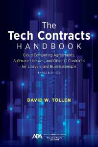 The Tech Contracts Handbook : Cloud Computing Agreements, Software Licenses, and Other IT Contracts for Lawyers and Businesspeople, Third Edition （3RD）
