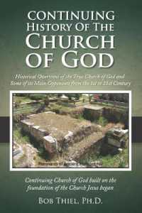 Continuing History of the Church of God : Historical Overview of the True Church of God and Some of its Main Opponents from the 1st to 21st Century