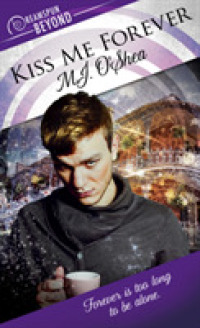 Kiss Me Forever (Dreamspun Beyond)