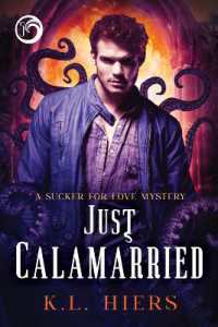Just Calamarried Volume 5 (Sucker for Love Mysteries) （New edition,New）