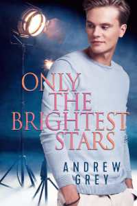 Only the Brightest Stars （First Edition,First）