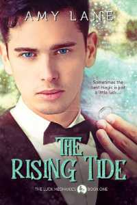 The Rising Tide (The Luck Mechanics) （First Edition,First）