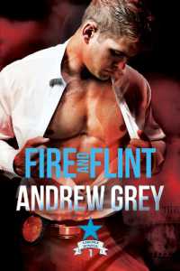 Fire and Flint (Carlisle Deputies) （First Edition,First）