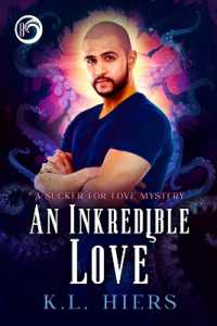 An Inkredible Love (Sucker for Love Mysteries) （First Edition,First）