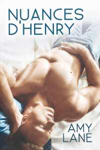 Nuances d'Henry : Shades of Henry FR (Une histoire de la Piaule) （First Edition,First）