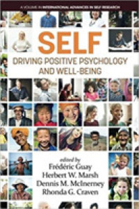SELF - Driving Positive Psychology and Wellbeing (International Advances in Self Research)