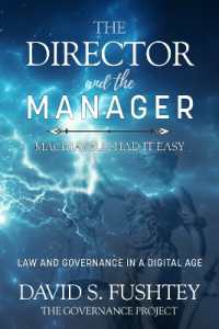 The Director and the Manager : Law & Governance in a Digital Age Machiavelli Had it Easy