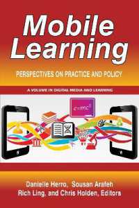 Mobile Learning : Perspectives on Practice and Policy (Digital Media and Learning)