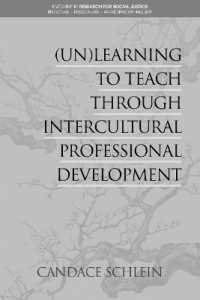 (Un)Learning to Teach through Intercultural Professional Development (Research for Social Justice: Personal~passionate~participatory Inquiry)