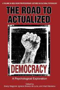The Road to Actualized Democracy : Psychological Exploration (Niels Bohr Professorship Lectures in Cultural Psychology)