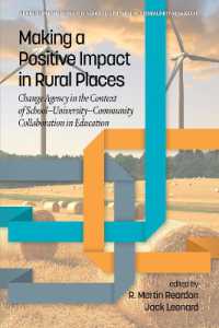 Making a Positive Impact in Rural Places : Change Agency in the Context of School-University-Community Collaboration in Education (Current Perspectives on School/university/community Research)