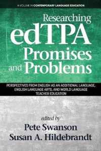 Researching edTPA Promises and Problems : Perspectives from English as an Additional Language, English Language Arts, and World Language Teacher Education (Contemporary Language Education)